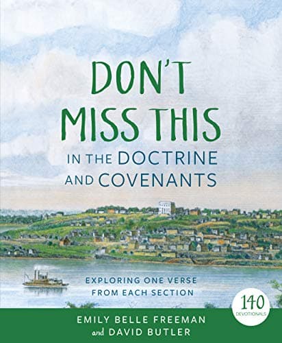 Don't Miss This in the Doctrine and Covenants cover